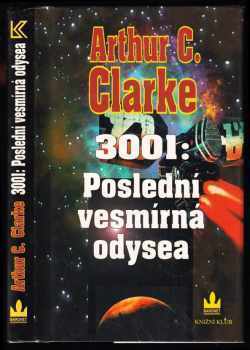 3001: Poslední vesmírná odysea - Arthur Charles Clarke (1997, Baronet) - ID: 716467