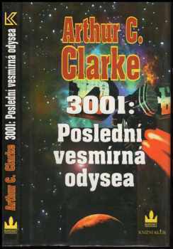 3001: Poslední vesmírná odysea - Arthur Charles Clarke (1997, Baronet) - ID: 533869