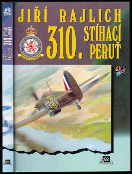 Jiří Rajlich: 310. stíhací peruť
