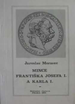 Mince Františka Josefa I. a Karla I. (1848 - 1918)