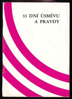 33 dní úsměvu a pravdy