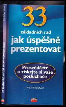 Věra Bělohlávková: 33 rad jak úspěšně prezentovat