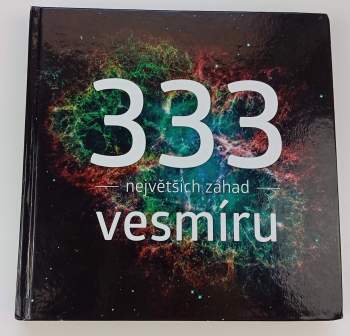 333 největších záhad vesmíru