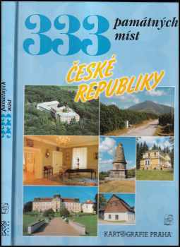 333 památných míst České republiky - Petr David, Vladimír Soukup, Petr Mach (2004, Kartografie) - ID: 178901