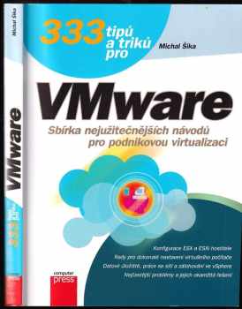 Michal Šika: 333 tipů a triků pro VMware
