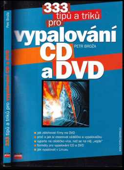 Petr Broža: 333 tipů a triků pro vypalování CD a DVD