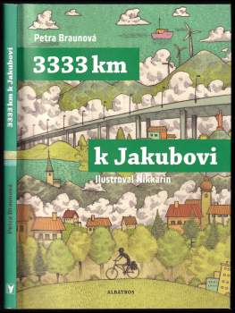 Petra Braunová: 3333 km k Jakubovi