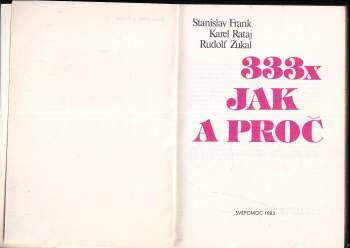 Stanislav Frank: 333x jak a proč