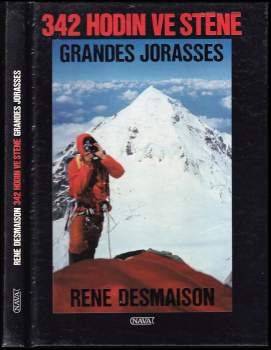René Desmaison: 342 hodin ve stěně Grandes Jorasses