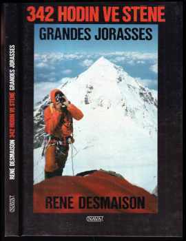 342 hodin ve stěně Grandes Jorasses - René Desmaison (1994, Nava) - ID: 540263