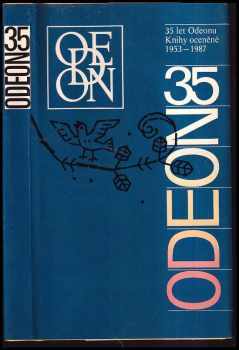Miloslava Kneidlová: 35 let Odeonu : knihy oceněné 1953-1987