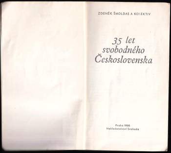 Zdeněk Šmoldas: 35 let svobodného Československa