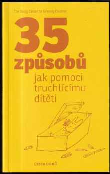 35 způsobů, jak pomoci truchlícímu dítěti