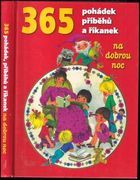 365 pohádek, příběhů a říkanek na dobrou noc