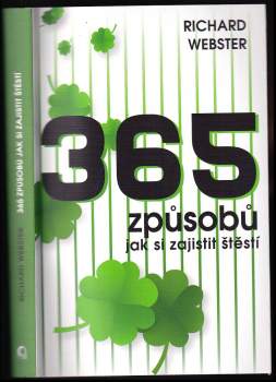 365 způsobů, jak si zajistit štěstí