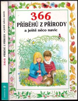 Anne-Marie Dalmais: 366 příběhů z přírody a ještě něco navíc