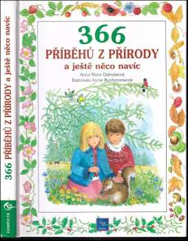 Anne-Marie Dalmais: 366 příběhů z přírody a ještě něco navíc