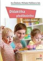 Eva Šmelová: Didaktika předškolního vzdělávání