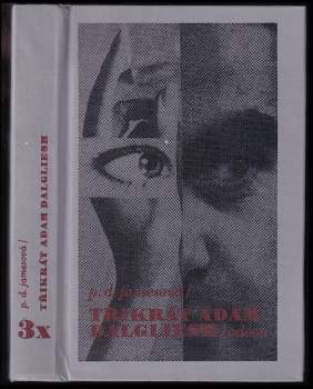 P. D James: 3x Adam Dalgliesh