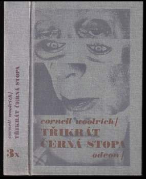 Cornell Woolrich: 3x černá stopa