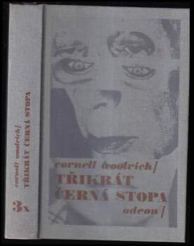 Cornell Woolrich: 3x černá stopa