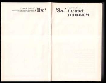 Chester B Himes: 3x černý Harlem