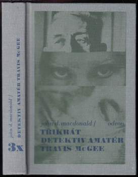 John Dann MacDonald: 3x detektiv amatér Travis McGee