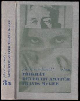 John Dann MacDonald: 3x detektiv amatér Travis McGee