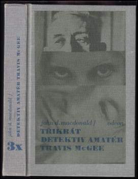 John Dann MacDonald: 3x detektiv amatér Travis McGee