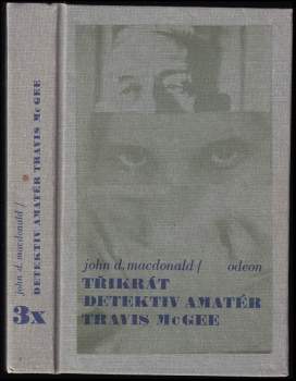 John Dann MacDonald: 3x detektiv amatér Travis McGee