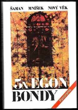 3x Egon Bondy