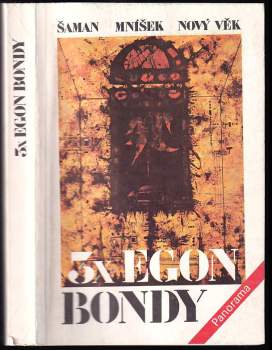 Egon Bondy: 3x Egon Bondy