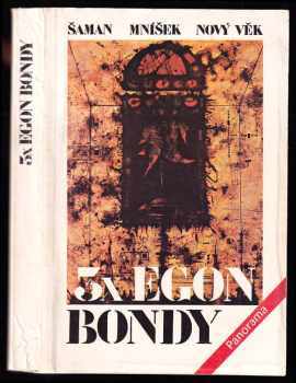 Egon Bondy: 3x Egon Bondy