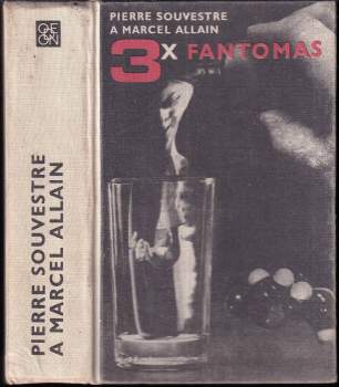 Pierre Souvestre: 3x Fantomas