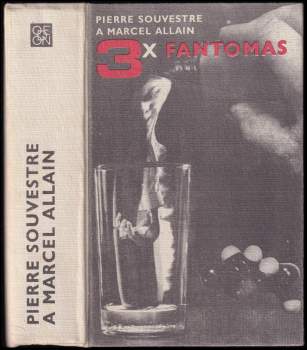 Pierre Souvestre: 3x Fantomas
