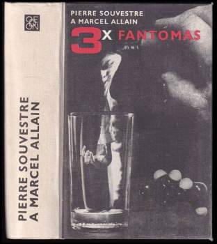 Pierre Souvestre: 3x Fantomas