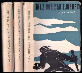 3x Gullvaag: Tři z hor nad fjordem; Královská milost; Trubač na půlměsíc KOMPLET