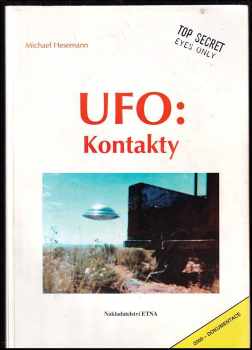 Michael Hesemann: 3X HESEMANN UFO: Tajná věc UFO : pravdivý příběh neznámých létajících objektů I. díl + UFO: Nové důkazy také z archivů KGB + UFO: Kontakty