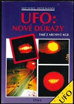 Michael Hesemann: 3X HESEMANN UFO: Tajná věc UFO : pravdivý příběh neznámých létajících objektů I. díl + UFO: Nové důkazy také z archivů KGB + UFO: Kontakty