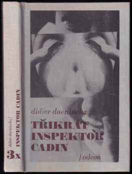 3x inspektor Cadin - Didier Daeninckx (1994, Odeon) - ID: 279195