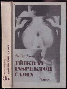 Didier Daeninckx: 3x inspektor Cadin
