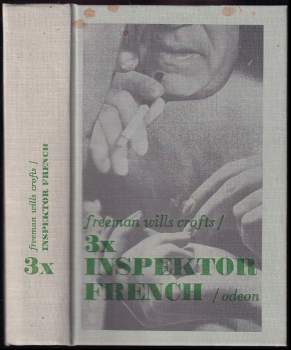 3x inspektor French : Protijed ; Inspektor French a tragédie ve Starvelu. Případ doktora Earlea