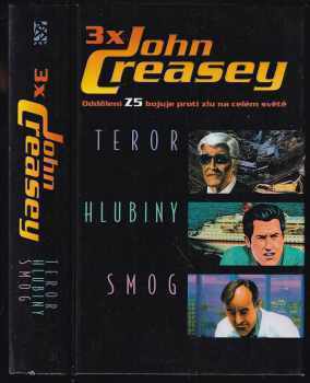 John Creasey: 3x John Creasey - Teror / Hlubiny / Smog