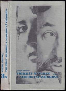 Georges Simenon: 3x Maigret a neochotní svědkové