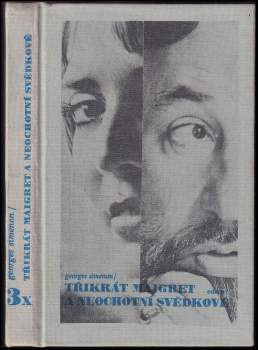 Georges Simenon: 3x Maigret a neochotní svědkové