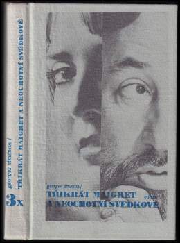 Georges Simenon: 3x Maigret a neochotní svědkové