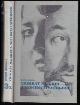 Georges Simenon: 3x Maigret a neochotní svědkové