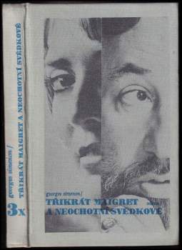 Georges Simenon: 3x Maigret a neochotní svědkové