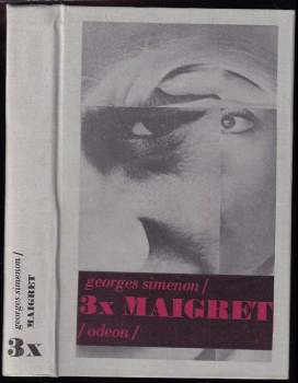 3x Maigret : Maigretův první případ. Maigret v Picratt Baru. Maigret a Dlouhé Bidlo