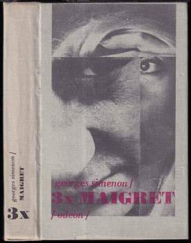 3x Maigret : Maigretův první případ. Maigret v Picratt Baru. Maigret a Dlouhé Bidlo